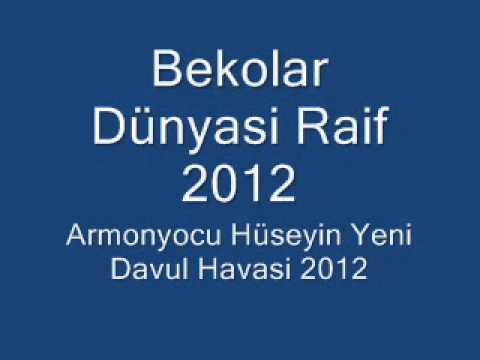 Bekolar Dünyasi Raif 2012 Davul Havasi