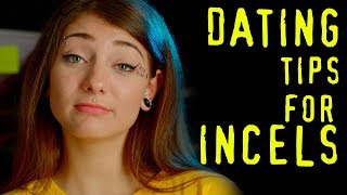 DATING TIPS FOR INCELS