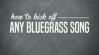 How To Kick Off Any Bluegrass Song - Intermediate Bluegrass Guitar Lesson chords