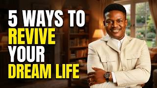 5 Ways to Revive Your DREAM LIFE | Joshua Generation | Prayer