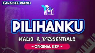 PILIHANKU MALIQ & DESSENTIALS KARAOKE PIANO ORIGINAL KEY