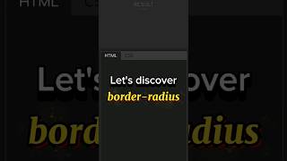 let's discover #border-radius #html #css #javascript #webdev