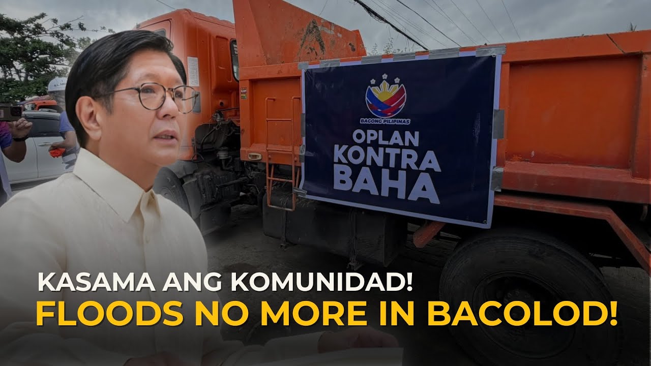 PBBM возглавляет операцию «Контра Баха» в Баколоде, наводнение наконец-то закончилось! 
