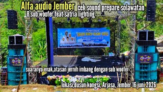 Alfa audio cek sound suara atasan jernih imbang sama sub woofer prepare solawatan