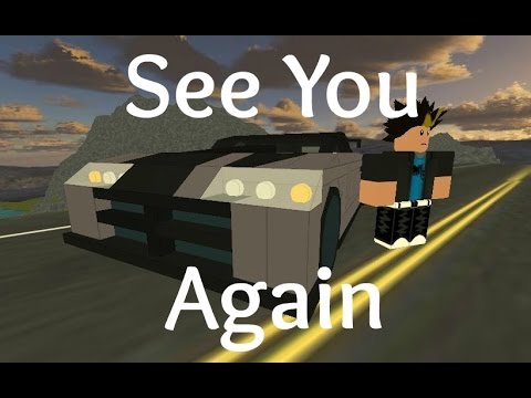 Roblox Music Video See You Again Wiz Khalifa Ft Charlie Puth Youtube - roblox songs see you again