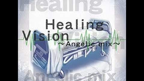 Healing Vision ~Angelic Mix~ // 2MB {re-recording of DDR NovaMAX CSP Chart}