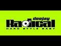 Exitos Hardstyle .... DJ RADICAL