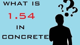 What is 1.54 in Concrete While Calculating Quantity Of Sand Cement and Aggregate