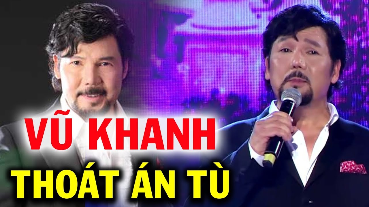 VŨ KHANH - Thoát đi tù dù nghiện ngập nặng cờ bạc ma... - youtube