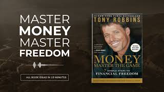 Money: Master the Game by Tony Robbins | All book ideas in 14 minutes