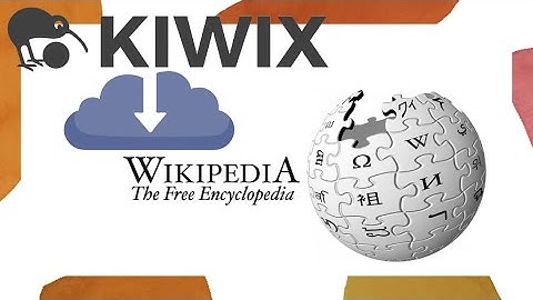 How to Download All of Wikipedia with Kiwix for Offline Viewing and Backup