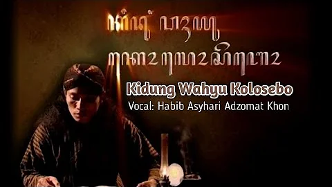 Kidung Wahyu Kolosebo Full HD _ Lirik + terjemahan