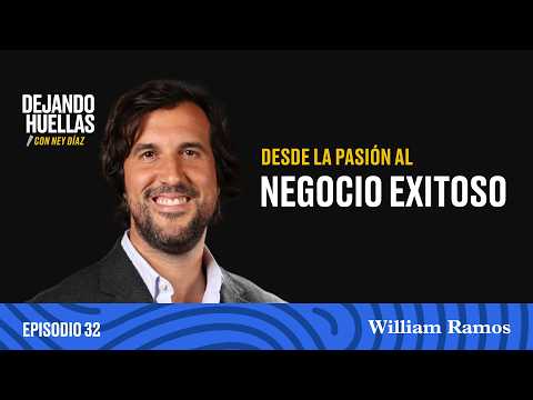 Episode #32 – William Ramos: From Passion to Successful Business [S3]