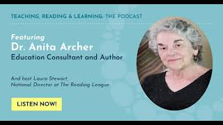 Teaching, Reading and Learning: TRL Podcast Episode 7: Interview w/Dr. Anita Archer