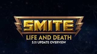 SMITE - 5.11 Patch Overview - Life and Death