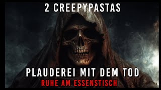 Ruhe am Esstisch / Plauderei mit dem Tod  Creepypasta (Horror Hörbuch German/Deutsch)