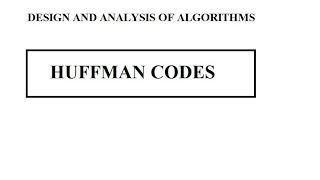 HUFFMAN CODES