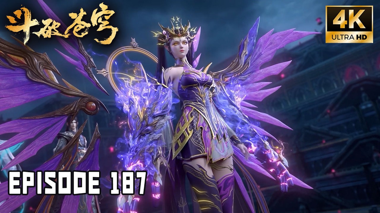 💥4K未删减版【斗破苍穹】EP187 紫妍威压吓退副殿主，萧炎获得灵魂本源，净莲妖火降世！