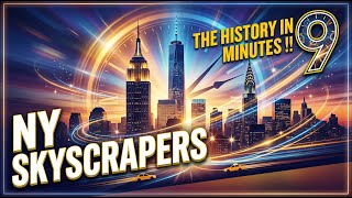 The history of skyscrapers in New York in 9 minutes!!