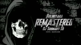 KULIKITAKA_REMASTER_BY_DJ_SIDDHANT_SB_BELGAUM_2K22_DROP