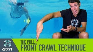 The Pull  How To Swim Front Crawl | Freestyle Swimming Technique