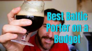 How To Brew a Baltic Porter on a Budget | Big Beer, Small Cost