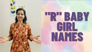 Top 23 'R' Letter Baby Girl Names in India | Unique R Letter Baby Girl Names for 2023