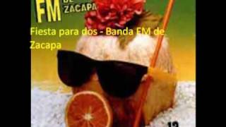 Fiesta para Dos - Banda FM de Zacapa chords