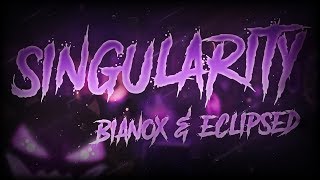 Geometry Dash - Singularity (Extreme Demon) by Bianox and Eclipsed