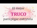 El mejor truco para pegar entretela