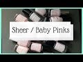 Sheer and Baby Pink Polishes