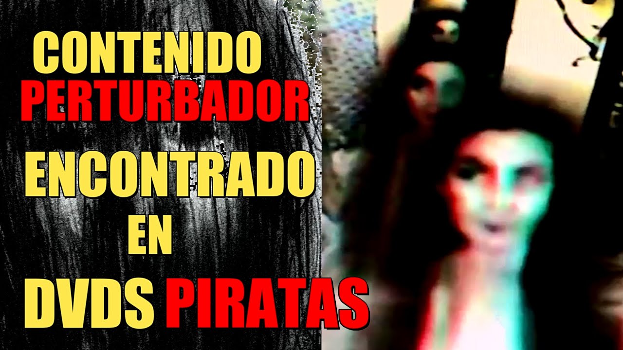 ¿Que Es Lo Mas Perturbador Que Encontraste En Un DVD pirata ( parte 4)