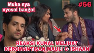 Mauli & Ishaan mesra mesraan di hadapan Kunal || silsila antv bahasa Indonesia