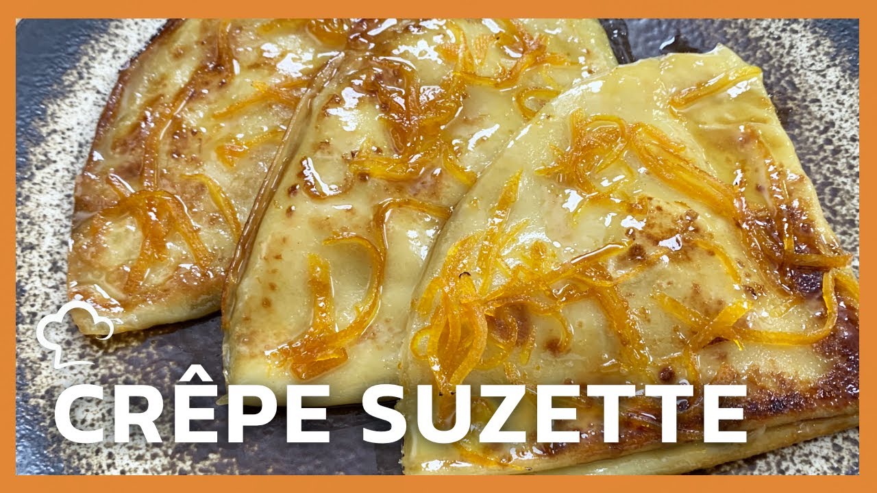 La Crêpe Suzette | Recette Food'Cuisine