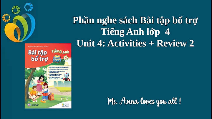 Bài tập bộ trợ tiếng anh lớp 4 unit 4 năm 2024