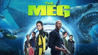 The Meg (2018) Movie || Jason Statham, Li Bingbing, Rainn Wilson, Ruby Rose || Review and Facts
