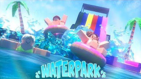 Building my WATERPARK Roblox My Waterpark Tycoon