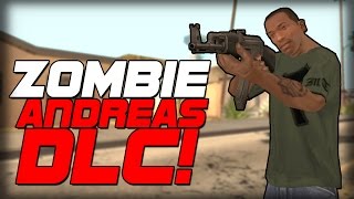 Zombie Andreas 2.1 DLC - БАНДИТЫ АТАКУЮТ!