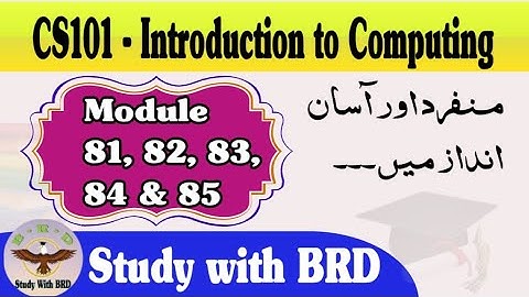 CS101 Lecture 81, 82, 83, 84 & 85 | Introduction to Computing | CS101 Short Lectures