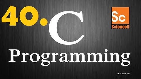 C Programming for beginners. part-40