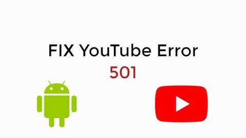 FIX YouTube Error 501 Android Installation Error UPDATED 100% WORKING
