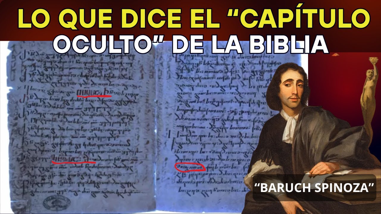 Spinoza EXPONE lo que dice el “capítulo oculto” de la Biblia