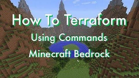 How To Terraform With Command Blocks In Minecraft Bedrock/Windows 10 Edition!