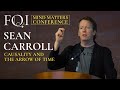 Sean Carroll on Causality and the Arrow of Time