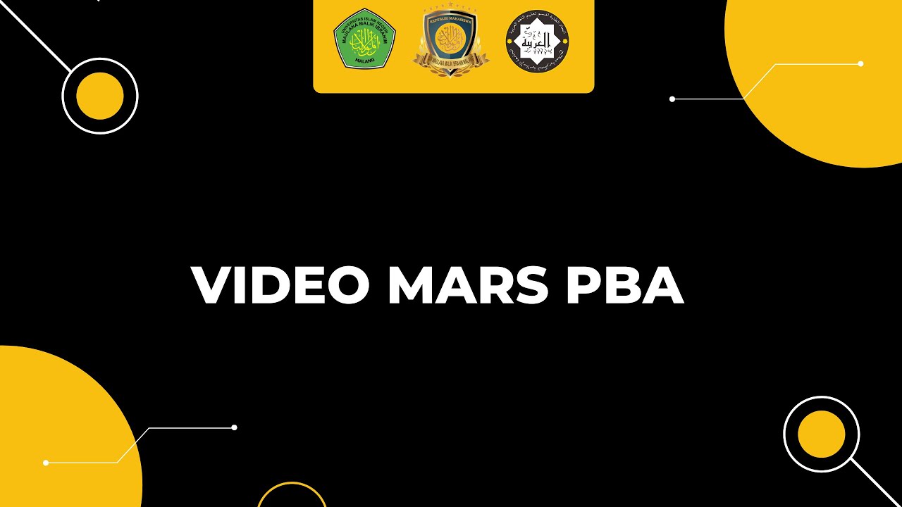 MARS PBA UIN MAULANA MALIK IBRAHIM MALANG