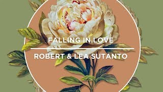 Falling In Love – Robert & Lea Sutanto