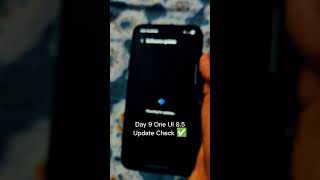 Day 9 One UI 8.5 Update check ✅ #samsung #tech #galaxy