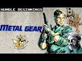 Metal Gear&#39;s Humble Beginnings