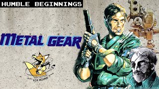 Metal Gears Humble Beginnings
