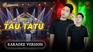 TAU TATU - KARAOKE NADA COWO